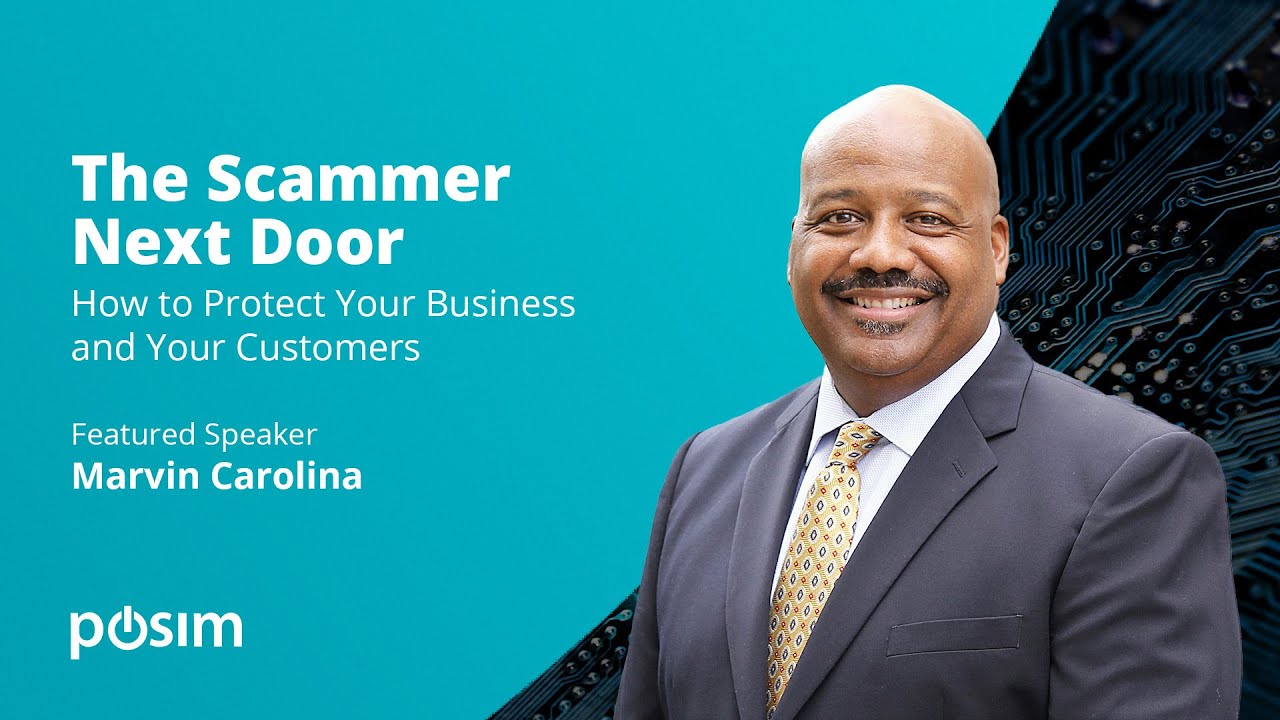 The Scammer Next Door: How to protect your business and your customers.