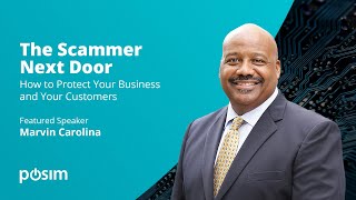 The Scammer Next Door: How to protect your business and your customers.