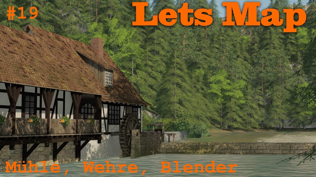 Lets Map LS19: OldAlbmap Reloaded | Mühle, Wehr, Blender #19