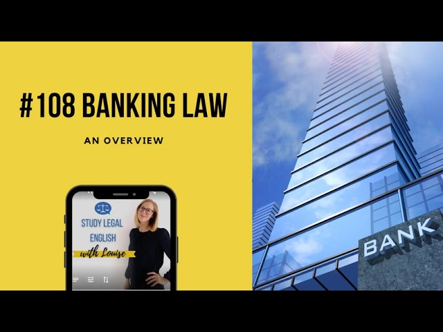 Leggen Deter Wirwar 108: Banking law - An Overview - YouTube