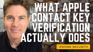 Apple's Contact Key Verification Explained