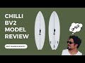 Chilli bv2 review  single quiver surfshop