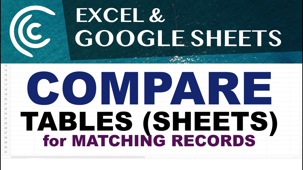 Match Vs Table Compare Sheets (Tables) in Excel & Google Sheets for Matches - YouTube