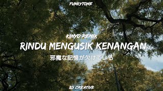 Lagu Yang Kalian Suka❗Rindu Mengusik Kenangan - Kinyo Remix (Funkytone)