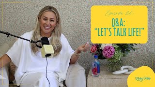 THE LIVING FULLY PODCAST: Q&A: Let’s Talk Life! | #86