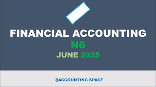 FINANCIAL ACCOUNTING N6 JUNE 2025 THEORY