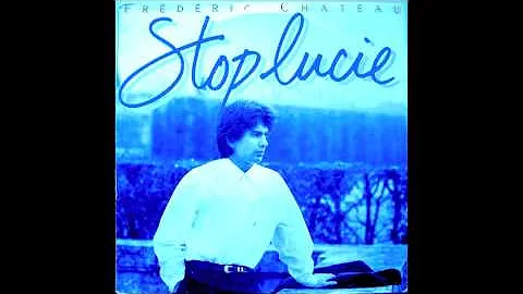 Frédéric Chateau - Stop Lucie (1987)