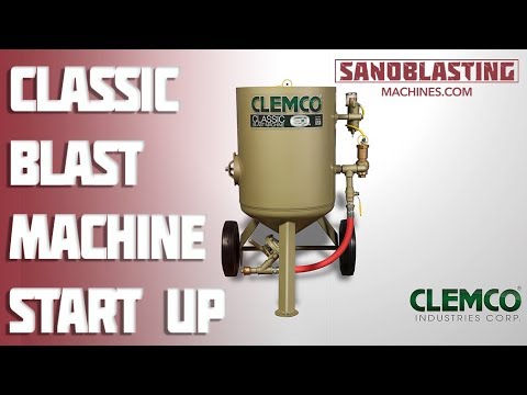 Clemco Classic Blast Machine Startup | Sandblasting Machines