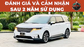 Trải nghiệm và đánh giá Kia Carnival Signature 7 ghế sau 2 năm. Có đáng để mua???