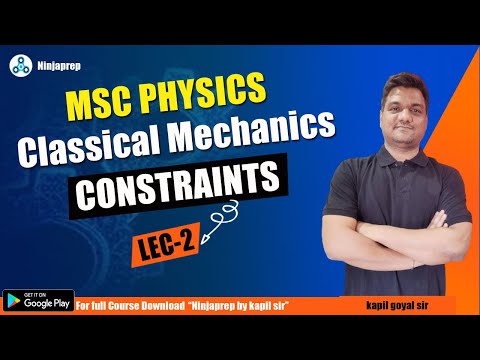 Msc physics classical mechanics | Constraints  | msc previous physics | kapil sir Ninjaprep