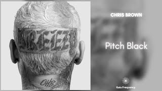 Chris Brown - Pitch Black (432Hz)