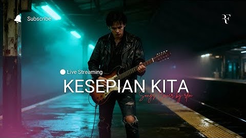 🎵 PAS BAND | KESEPIAN KITA | COVER BY RFM 