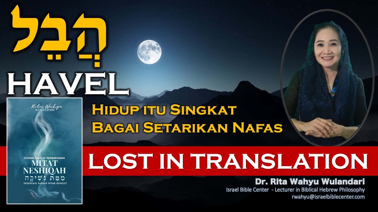 Hidup Itu Singkat - HAVEL (LOST IN TRANSLATION) - Buku MITAT NESHOQAH - CIUMAN ILAHI DI PEMBARINGAN