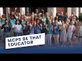 MCPS Be That Educator MCPS Be That Educator