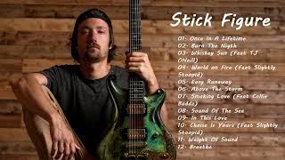 Stick Figure - Greatest Hits - Best Songs - PlayList - Mix