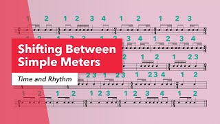 Time and Rhythm: Shifting Between Simple Meters | Time Signatures | Beat Placement | Counting Counts