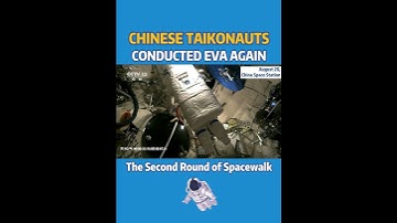 Spacewalk! Chinese taikonauts out of spacecraft for second time EVA #Shorts