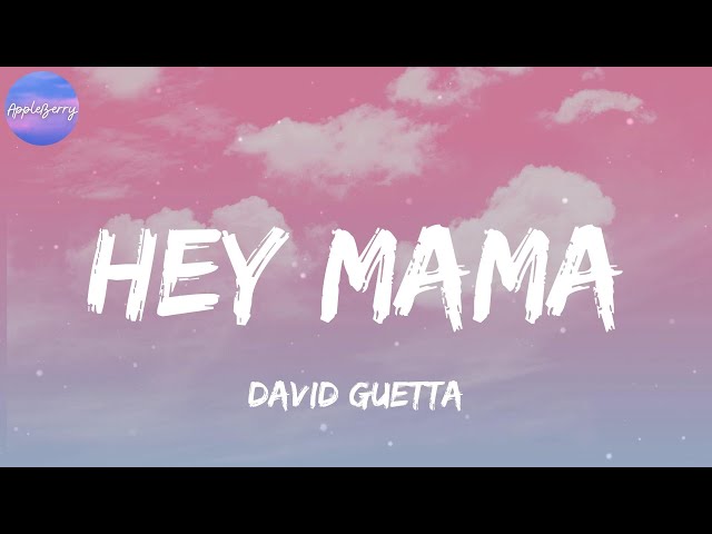 David Guetta - Hey Mama (feat. Nicki Minaj, Bebe Rexha & Afrojack) (Lyrics) class=