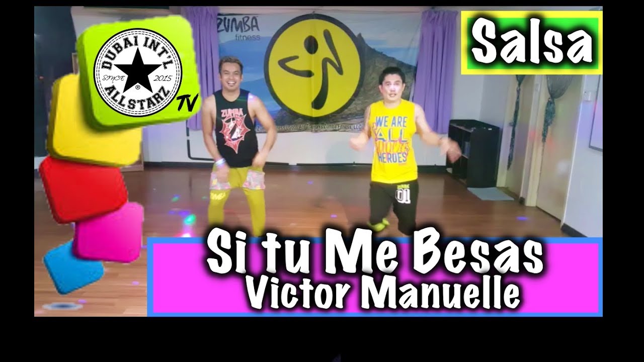 Si tu me Besas | Victor Manuelle | Zumba® | Raphael ZRD | Choreography ...