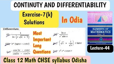 CONTINUITY and DIFFERENTIABILITY. Ex-7(k) #majhibira Q no-5(i-iii) Solutions CHSE Odisha.