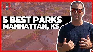 5 Best Neighborhood Parks In Manhattan Kansas | Living in Manhattan Kansas 2021