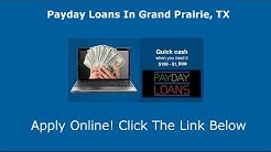 Payday Loans Grand Prairie, TX | Online Cash Advance 