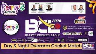 BEARY'S CRICKET LEAGUE - 2026 | BEARY'S FESTIVAL |BCL -2026 | DAY&NIGHT OVERARM CRICKET TOURNAMENT |