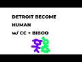 【Detroit Become Human】CC become human ft. babydoll