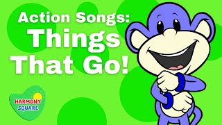 Action Songs for Kids:Things That Go! - The Monkeydoos from Harmony Square Kids Songs