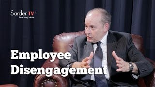 What is employee disengagement? by Michael Chayes, Managing Principal at Sustained Leadership