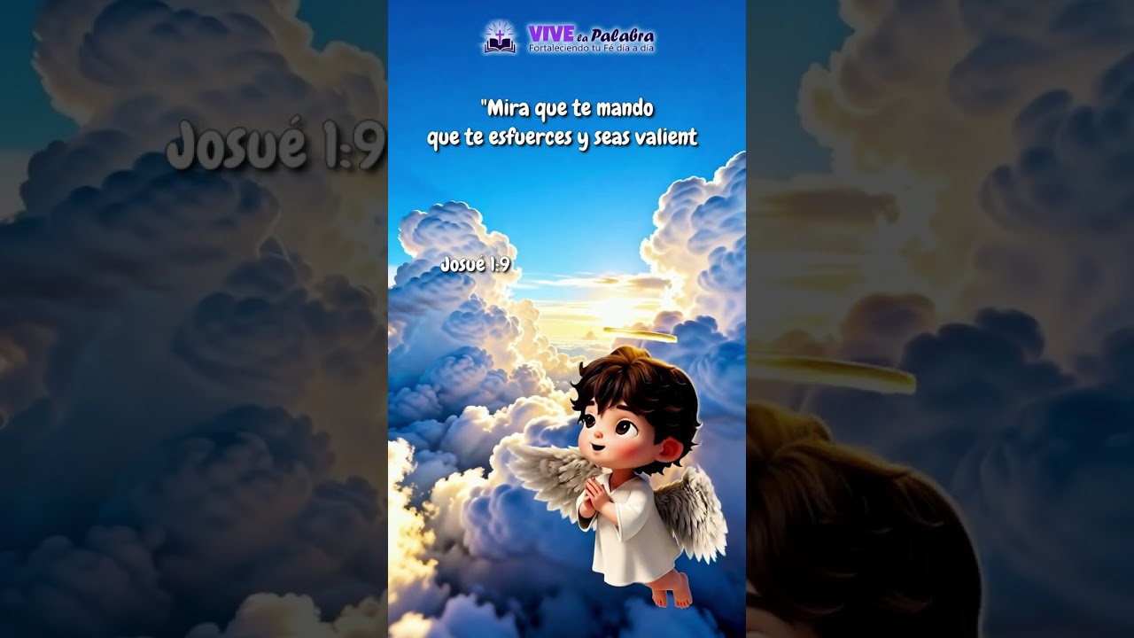 Versículo del Día Hoy | Josué 1:9 | Angelito del Día 7