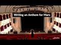 The Opera Singer Behind The Anthem For Mars