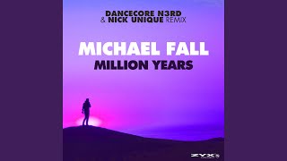 Million Years (Dancecore N3rd & Nick Unique Remix)