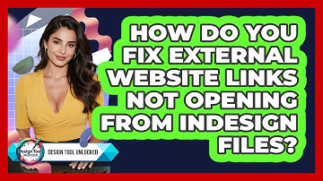 How Do You Fix External Website Links Not Opening From InDesign Files? - Design Tool Unlocked