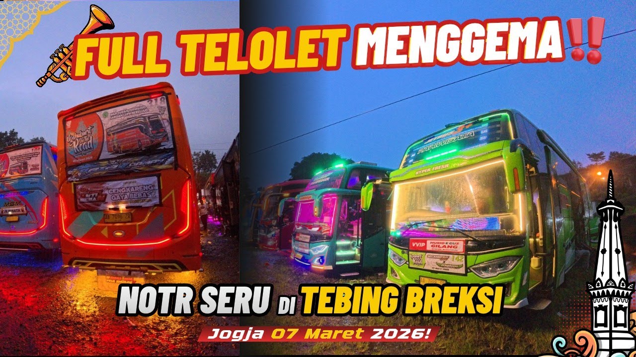Full Telolet Menggema ❗❗ NOTR Seru di Tebing Breksi ||Jogja 07 Maret 2026!#busgarage 