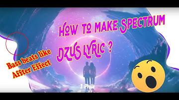 How To Make Spectrum Dzus Lyric #2