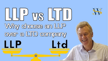 LLP vs Ltd - Why might you choose an LLP over a limited company?