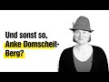 Und sonst so anke domscheitberg