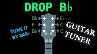DROP Bb - GUITAR Tuning (Tuner)