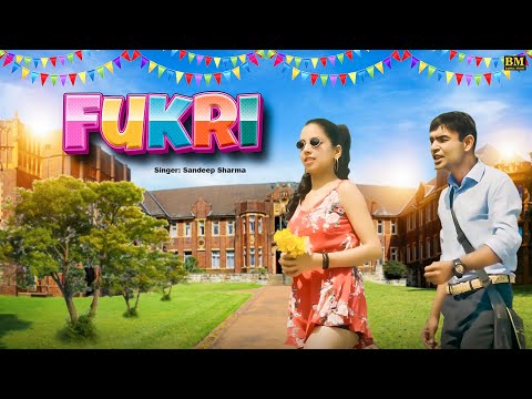 Fukri || Sandeep Sharma | Jahan Khan || New Haryanvi Dj Song | Фукри Сандип | फुकरी