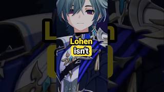 LOHEN IS NOT WHAT YOU THINK - Genshin Impact #genshinimpact #lohen
