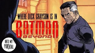Where Dick Grayson is during Batman Beyond - YouTube
