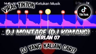 DJ MONTAGE 🎶-(DJ KOMANG) || STORY WA 30 DETIK BEAT VN