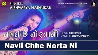 Video thumbnail of "Navli Chhe Norta Ni: Maa No Garbo | Singer: Aishwarya Majmudar | Music: Brij Joshi"