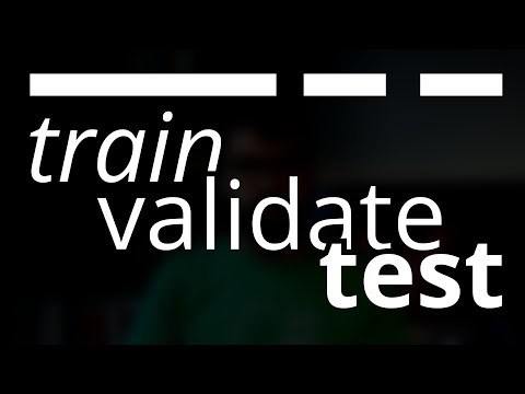 Machine Learning: train / validate / test