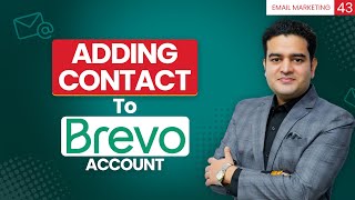 How to Add Email Contacts in Brevo ( Sendinblue ) | Email Marketing Course FREE Online | #brevo