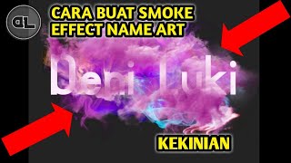 CARA BUAT SMOKE EFFECT NAME ART DI ANDROID screenshot 4