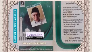 Khusyu'kanlah Hatimu - KH Abdul Gaffar Ismail #07 #tasawuf #pekalongan #minangkabau #masyumi