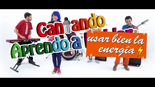 Uso Responsable de Energía - Cantando Aprendo a Hablar - Energía