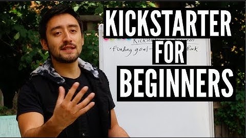 Kickstarter for Beginners
